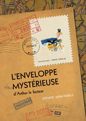 Enveloppe mystérieuse d'Arthur le facteur (L')
